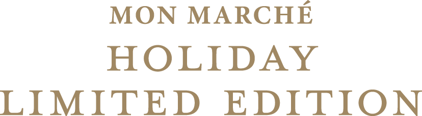 MON MARCHÉ HOLIDAY LIMITED EDITION